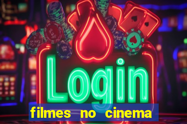 filmes no cinema conquista sul